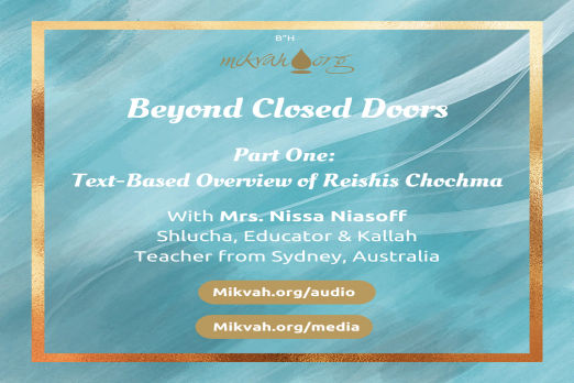 Beyond Closed Doors- Part One: Text-Based Overview of Reishis Chochma