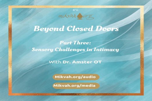 Beyond Closed Doors Part Three Sensory Challenges in Intimacy 